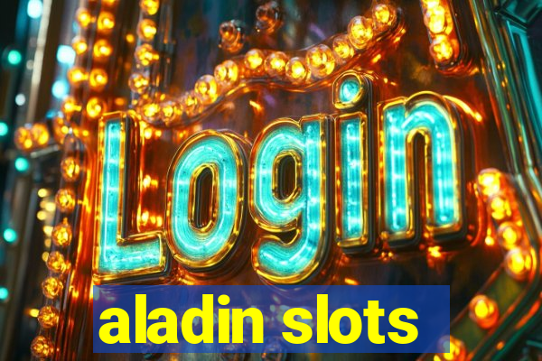 aladin slots